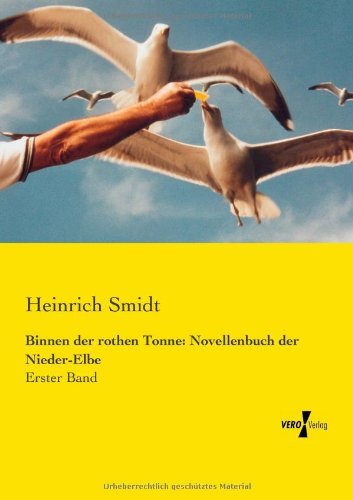 Cover for Heinrich Smidt · Binnen Der Rothen Tonne: Novellenbuch Der Nieder-elbe: Erster Band (Volume 1) (German Edition) (Pocketbok) [German edition] (2019)