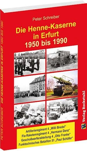 Cover for Peter Schreiber · Die HENNE-KASERNE in Erfurt 1950-1990 (Pocketbok) (2016)