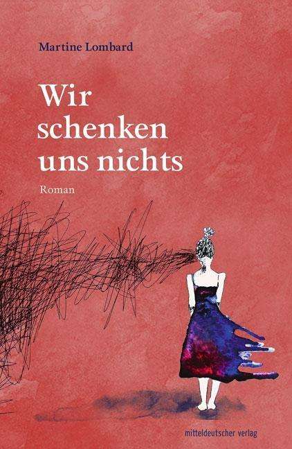 Cover for Lombard · Wir schenken uns nichts (Book)