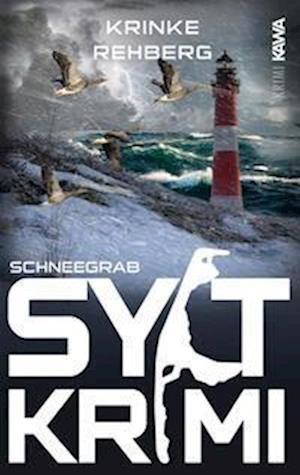 Cover for Krinke Rehberg · SYLTKRIMI Schneegrab (Book) (2023)