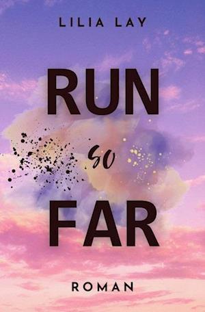 Cover for Lilia Lay · Run so Far (Book) (2024)