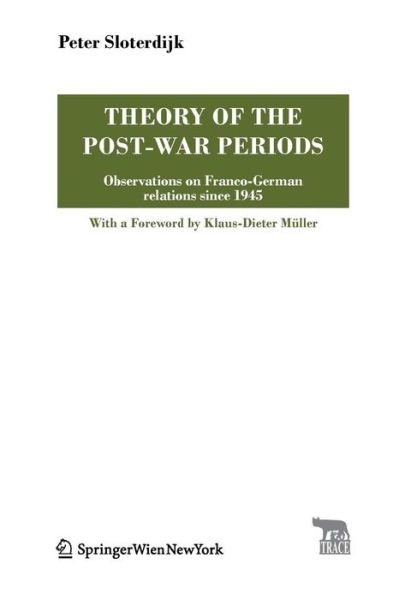 Cover for Peter Sloterdijk · Theory of the Post-War Periods (Pocketbok) (2008)