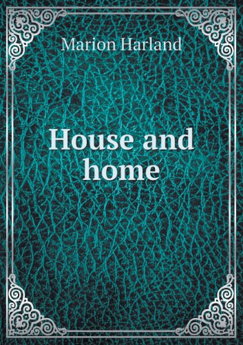 Cover for Marion Harland · House and Home (Pocketbok) (2013)