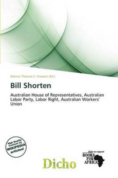 Cover for Delmar Thomas C Stawart · Bill Shorten (Book) (2011)