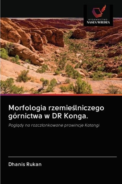 Cover for Dhanis Rukan · Morfologia rzemie?lniczego górnictwa w DR Konga. (Taschenbuch) (2020)