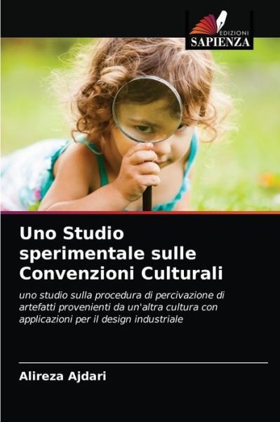 Cover for Alireza Ajdari · Uno Studio sperimentale sulle Convenzioni Culturali (Paperback Bog) (2021)