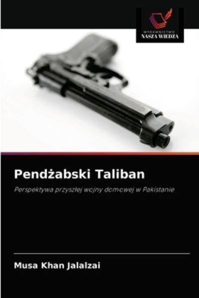 Cover for Musa Khan Jalalzai · Pend?abski Taliban (Taschenbuch) (2021)