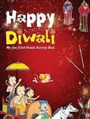 Cover for Pegasus · Happy Diwali: My Fun Filled Diwali Activity Book (Spiral Book) (2021)