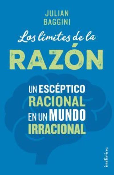 Cover for Julian Baggini · Limites de la Razon (Book) (2017)