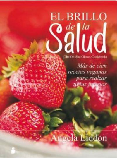 Cover for Angela Liddon · El Brillo de La Salud (Paperback Book) (2016)