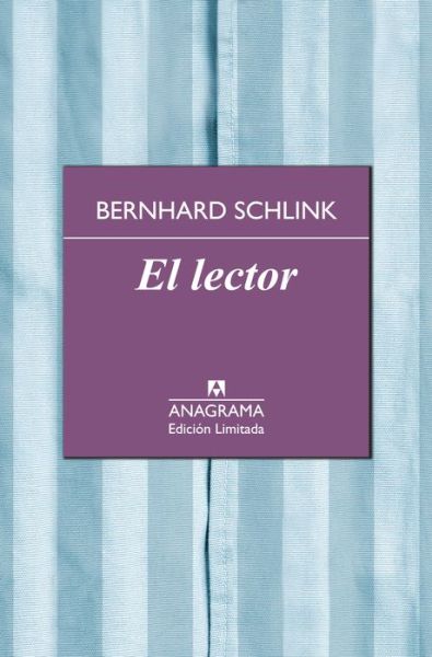 Cover for Bernhard Schlink · El Lector (Gebundenes Buch) [Spanish edition] (2013)