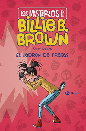 Cover for Sally Rippin · El ladron de fresas / Strawberry Thief (Hardcover Book) (2019)