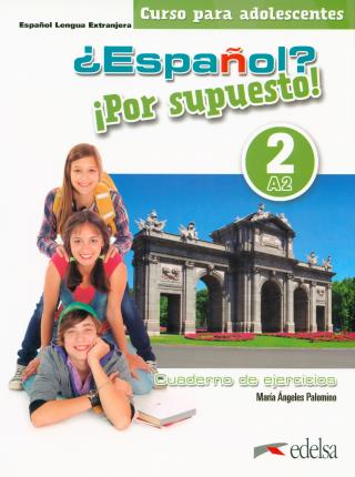 Cover for Maria Angeles Palomino · Espanol? Por supuesto!: Cuaderno de ejercicios 2 (A2) - edicion color (Paperback Book) (2019)