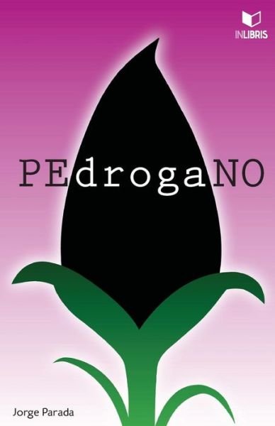 Pedrógano - Jorge Parada - Books - Inlibris - 9788494179266 - September 20, 2013