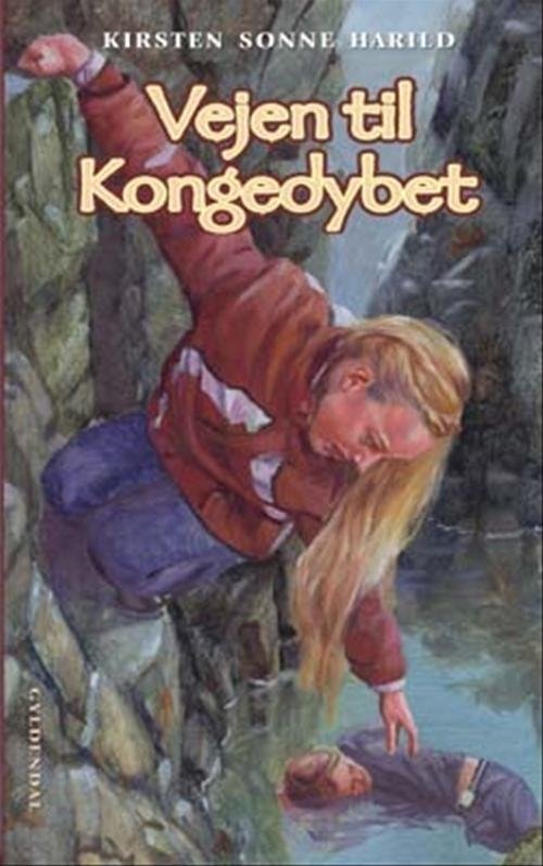 Cover for Kirsten Sonne Harild · Vejen til Kongedybet (Bound Book) [1. Painos] (2004)