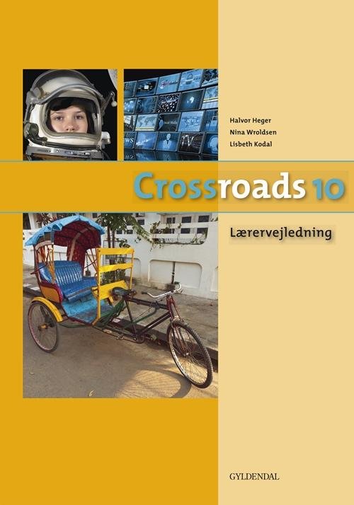 Cover for Lisbeth Kodal · Crossroads 10: Crossroads 10 Lærervejledning (Bok) [1:a utgåva] (2013)