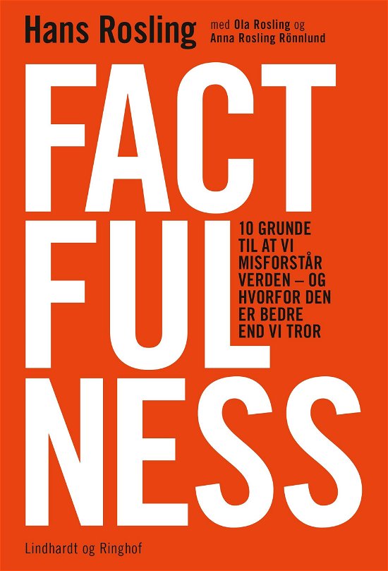 Cover for Ola Rosling; Hans Rosling; Anna Rosling Rönnlund · Factfulness (Sewn Spine Book) [1th edição] (2018)