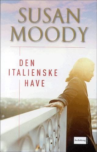 Cover for Susan Moody · Den italienske have (Book) [1st edition] (2004)