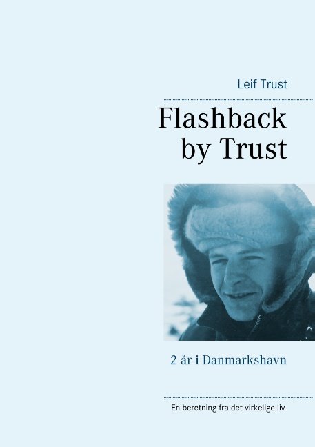 Cover for Leif Trust; Leif Trust · Flashback by Trust (Paperback Book) [1º edição] (2019)