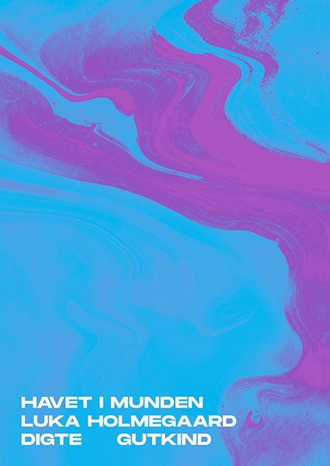 Cover for Luka Holmegaard · Havet i munden (Hæftet bog) [1. udgave] (2023)