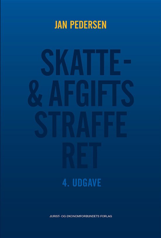 Cover for Jan Pedersen · Skatte- og afgiftsstrafferet (Sewn Spine Book) [4. Painos] (2019)