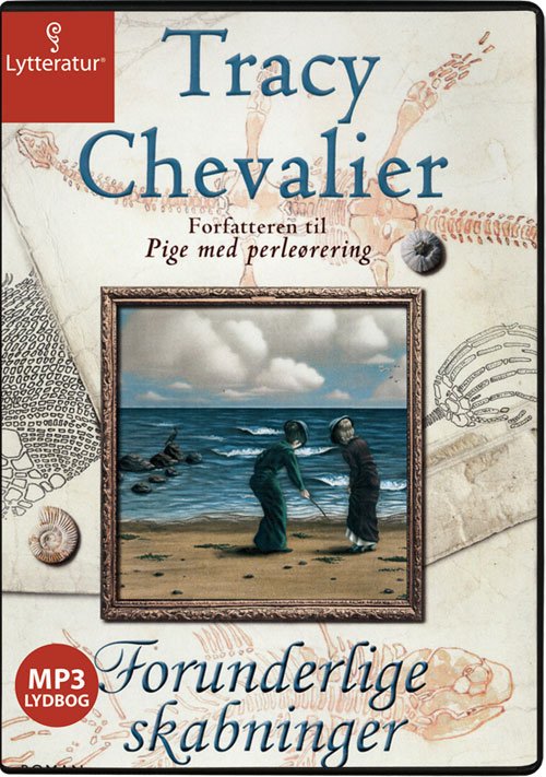 Cover for Tracy Chevalier · Forunderlige skabninger (Bok) (2011)