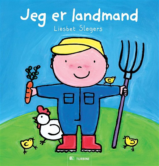 Cover for Liesbet Slegers · Jeg er landmand (Gebundesens Buch) [1. Ausgabe] [Indbundet] (2012)