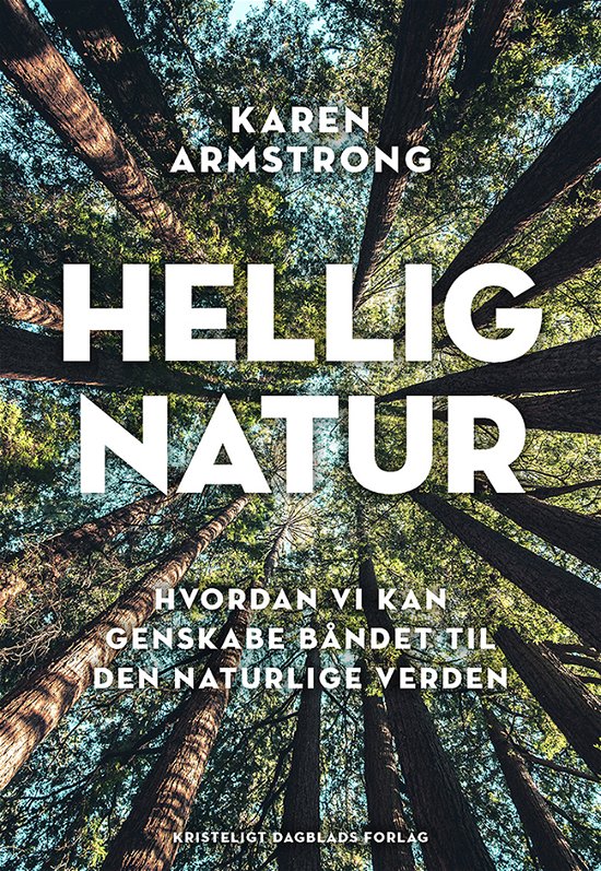 Cover for Karen Armstrong · Naturens hellige kraft (Hæftet bog) [1. udgave] (2023)