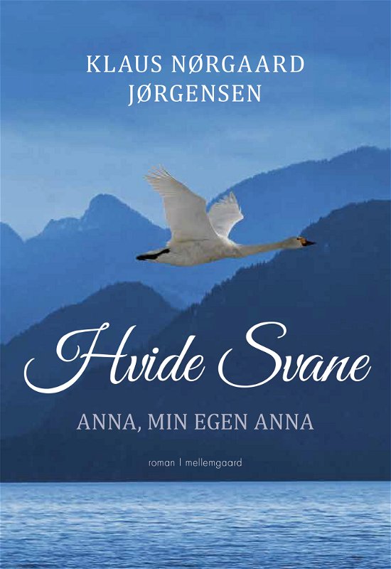 Cover for Klaus Nørgaard Jørgensen · Hvide Svane: Hvide Svane (Sewn Spine Book) [1º edição] (2023)