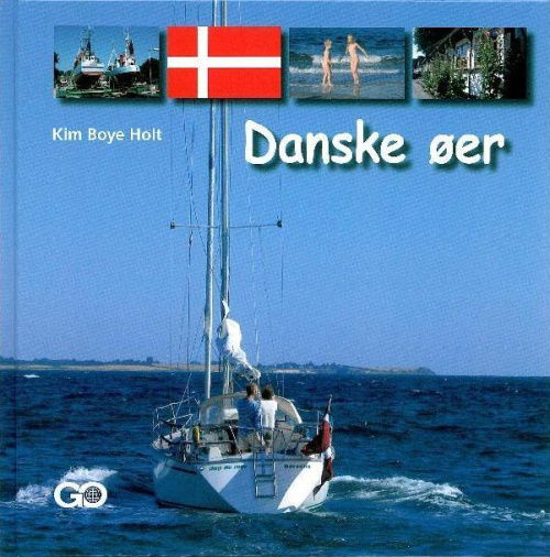 Cover for Kim Boye Holt · Kend dit land: Danske øer (Bound Book) [1st edition] [Indbundet] (2008)