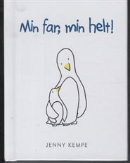 Cover for Jenny Kempe · Livet er vidunderligt: Min far, min helt! (Bound Book) [1st edition] [Indbundet] (2011)