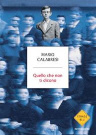 Cover for Mario Calabresi · Quello che non ti dicono (Paperback Book) (2020)