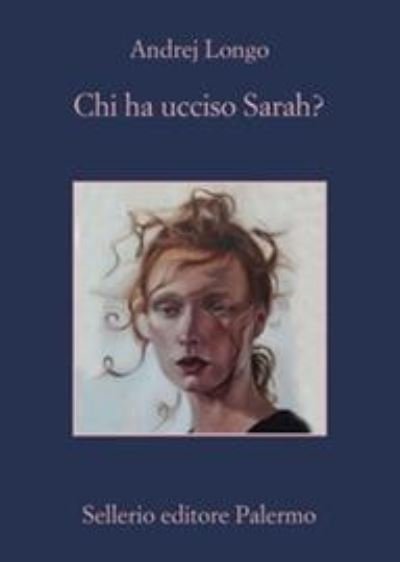 Cover for Andrej Longo · Chi ha ucciso Sarah (Paperback Book) (2021)