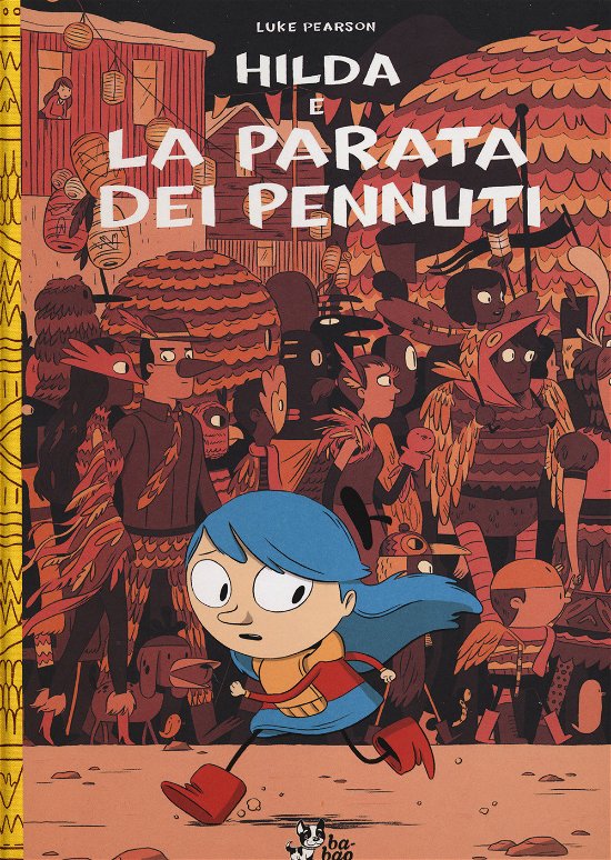 Cover for Luke Pearson · Hilda E La Parata Dei Pennuti (Buch)