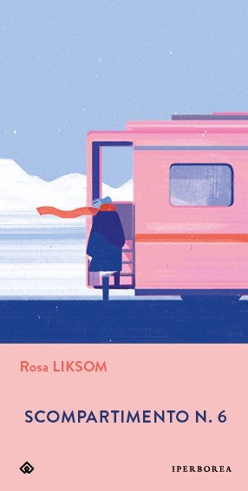 Cover for Rosa Liksom · Scompartimento N. 6 (Book)