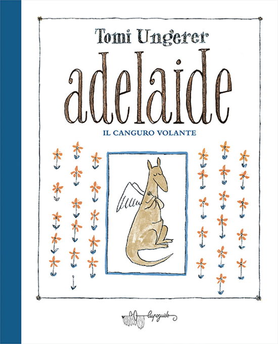 Cover for Tomi Ungerer · Adelaide. Il Canguro Volante. Ediz. A Colori (Book)