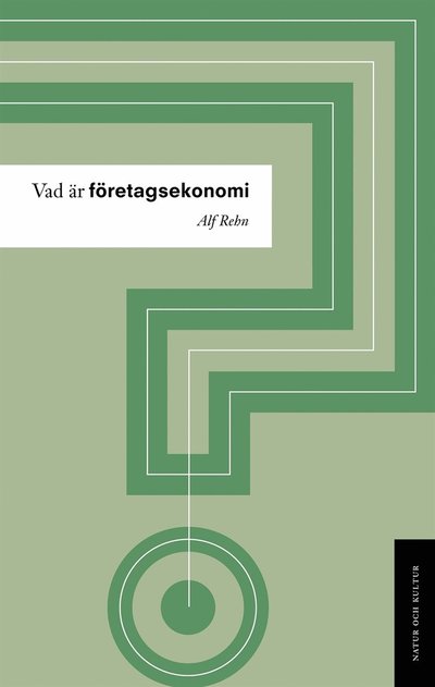 Cover for Alf Rehn · Vad är företagsekonomi (PDF) (2007)