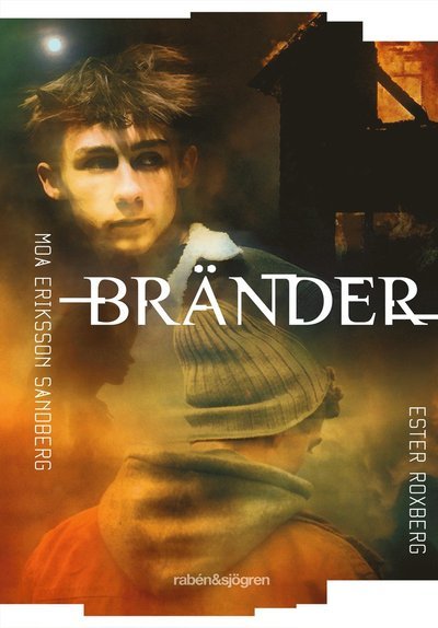 Cover for Moa Eriksson Sandberg · Bränder (Bound Book) (2022)