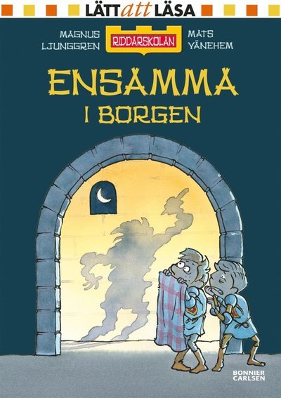 Cover for Magnus Ljunggren · Riddarskolan: Ensamma i borgen (ePUB) (2015)