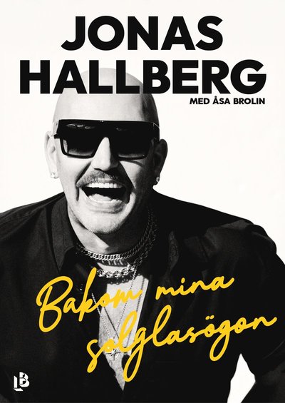 Cover for Åsa Brolin Jonas Hallberg · Bakom mina solglasögon (Hardcover Book) (2025)