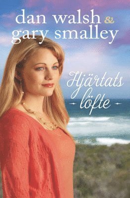 Cover for Gary Smalley · Kärlekens väg: Hjärtats löfte (Book) (2015)