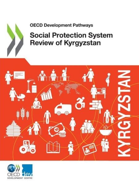 Cover for Organisation for Economic Co-operation and Development: Development Centre · Social protection system review of Kyrgyzstan (Taschenbuch) (2018)