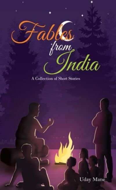 Fables from India: a Collection of Short Stories - Uday Mane - Books - Leadstart Publishing Pvt Ltd - 9789352016266 - September 20, 2016