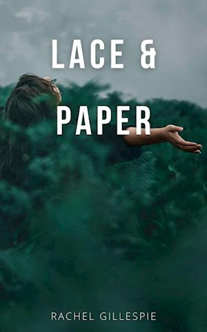 Cover for Rachel Gillespie · Lace &amp; Paper (Paperback Book) (2023)