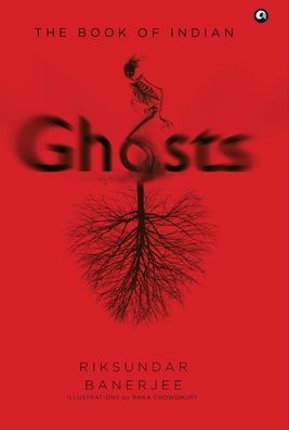 Cover for Riksundar Banerjee · The Book of Indian Ghosts (Hardcover Book) (2021)
