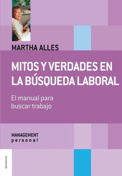 Cover for Martha Alles · Mitos y verdades en la busqueda laboral (Nueva Edicion) (Pocketbok) (2013)