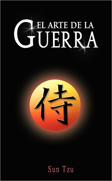 Cover for Sun Tzu · El Arte De La Guerra / the Art of War (Paperback Bog) [Spanish edition] (2007)
