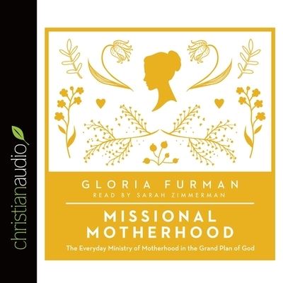 Cover for Gloria Furman · Missional Motherhood (CD) (2016)