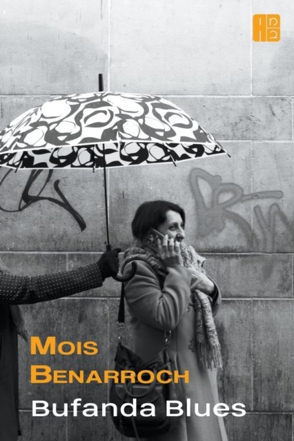 Cover for Mois Benarroch · Bufanda Blues (Taschenbuch) (2022)