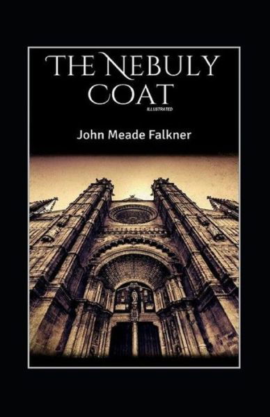 Cover for John Meade Falkner · The Nebuly Coat Annotated (Taschenbuch) (2021)